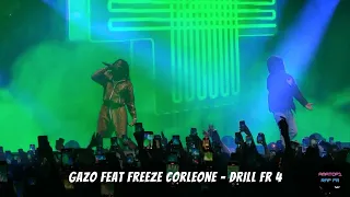 GAZO FEAT FREEZE CORLEONE - Drill FR 4 (Live Zénith Paris)