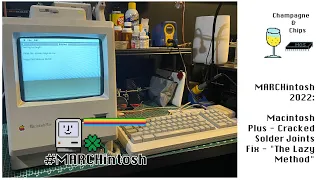 Macintosh Plus Cracked Solder Joint Repair - "The Lazy Method" - #MARCHintosh2022 #MARCHintosh