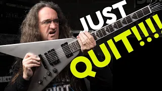 7 Reasons why YOU should QUIT Guitar!!!