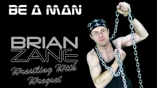 Be A Man | Wrestling With Wregret