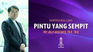 Pdt Billy Kristanto - Pintu yang Sempit (Lukas 13:18-30) - GRII