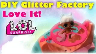 DIY Glitter Factory LOL Surprise Dolls get makeover! Make Your Own Dolls Kids Toys