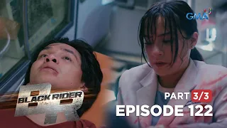 Black Rider: Elias, inoperahan ni Doc Analyn! (Full Episode 122 - Part 3/3)