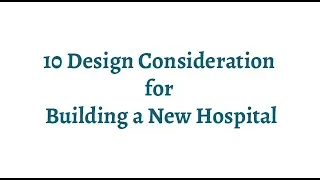 Design Considerations for New Hospital - Hospital Consultancy