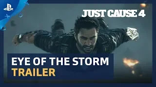 Just Cause 4 - Eye of the Storm Trailer | PS4