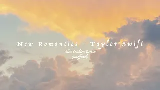 Taylor Swift - New Romantics (Alex Crichton remix)