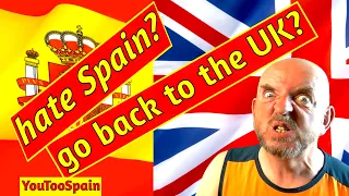 Do you hate Spain and want to go back to the UK? Expat rant