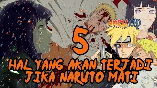 NARUTO MATI ??? Inilah yang akan terjadi jika naruto mati di boruto