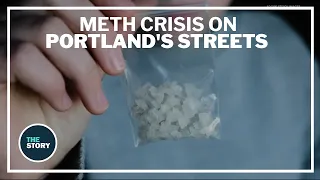 Portland’s meth crisis: Three former users share stories of homelessness, addiction and recovery