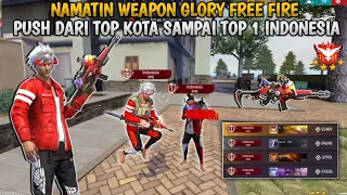 Namatin Weapon Glory Free Fire Push Dari Top Kota Sampai Top Indonesia XM8 - BR Rangked