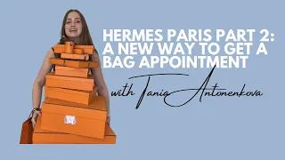 Hermes Paris - a new way how to get a bag/leather appointment part 2