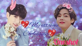 💖My extreme confession 💖[our king JK queen Tae]||taekook oneshot lovestory ||#BTS#ot7skybangtan
