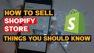 How to sell your Shopify Store in 2021 (Dropshipping for beginners)