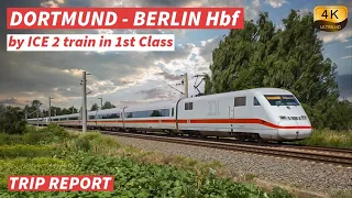 【4K】From Dortmund to Berlin Central Station by ICE 2 train in 1st Class - With Captions【CC】