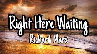 Right here Waiting (lyrics) song by Richard Marx
