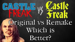 Castle Freak - Original vs Remake: Which is Better?