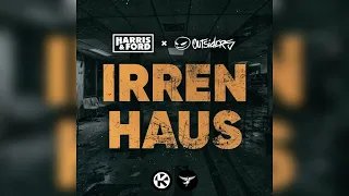 Harris & Ford x Outsiders - Irrenhaus (Official Audio)