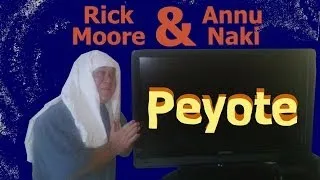 Rick Moore & Annu Naki - Peyote