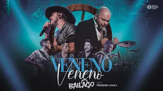 Bailaço - Veneno part. @maiconpereiraoficial (DVD)