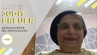 Judit Breuer: live com a sobrevivente do Holocausto