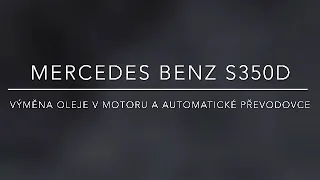 Kaps Automatic - výměna oleje v automatické převodovce a motoru Mercedes Benz S350d