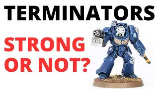 Space Marine Terminators in Warhammer 40K - How Strong Are They? Codex Space Marines Unit Review