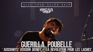 GUERILLA POUBELLE - Auschwitz Version Disney + La Révolution Pour les Lâches [MULTICAM LIVE]