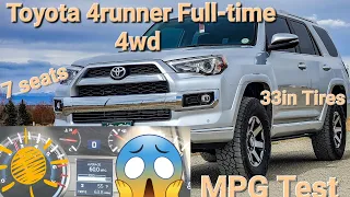 MPG Test on Toyota 4Runner Limited Fulltime 4WD  7seats 33in Tires !!