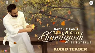 Chandigarh Di PATJHAD - Babbu Maan | Audio Teaser | Album Adab Punjabi 2 | Latest Punjabi Songs 2022