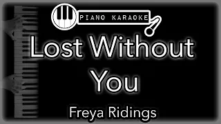 Lost Without You - Freya Ridings - Piano Karaoke Instrumental