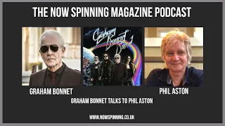 Graham Bonnet talks to Phil Aston | Now Spinning Magazine Podcast