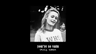 you're so vain (carly simon) - slowed & reverb