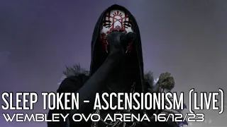 SLEEP TOKEN - ASCENSIONISM (LIVE) - WEMBLEY OVO ARENA 16/12/2023