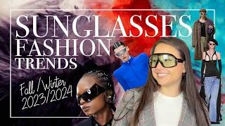 Sunglasses Fashion Trends of Fall/Winter 2023-2024