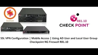 19. SSL VPN  || Mobile Access || Using AD Users and Access Roles || Checkpoint NG Firewall R81.10