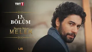 Benim Adım Melek 13. Bölüm