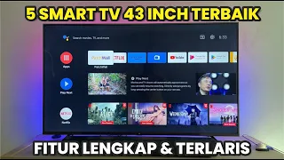 5 Rekomendasi Android Smart TV 43 Inch Terbaik 2024 ! Harga Murah Fitur Melimpah