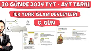 30 GÜNDE YKS TARİH KAMPI (TYT AYT) 8. Gün İlk Türk İslam Devletleri 2 #tarihkampı #ayttarih