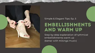 Simple&Elegant Tips: On warm-up, embellishments and important details