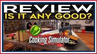 Cooking Simulator Review | Cooking Simulator Is It Any Good? | Cooking Simulator Gameplay Review