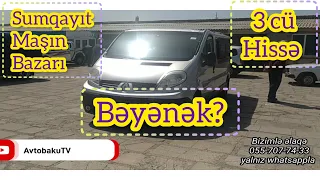 Sumqayıt maşın bazarı - 3 cü hissə Mercedes Vito Reno Volkswagen @avtobakutv