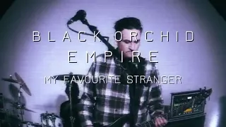 Black Orchid Empire - My Favourite Stranger (Official Video)