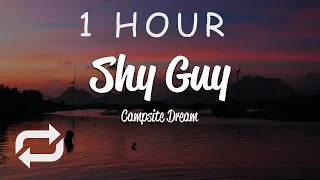 [1 HOUR 🕐 ] Campsite Dream - Shy Guy (Lyrics)