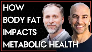 The impact of body fat on metabolic health | Peter Attia & Ethan Weiss