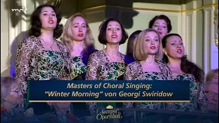 Masters of Choral Singing: Georgi Swiridow "Winter Morning" | Semperopernball 2020 | MDR