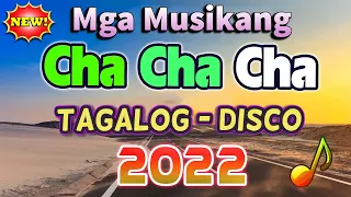 RELAXING DISCO CHA CHA VIBES 2022 ✨ CHA CHA TAGALOG LOVE SONGS MIX 2022. ROAD TRIP CHA CHA 2022 ⚡
