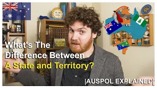 What's The Difference Between A State and Territory? | AUSPOL EXPLAINED