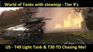 World of Tanks Tier 9 American Double - T49 Derp Light & T30 Tank Destroyer