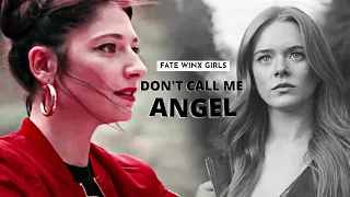 Fate Winx Girls | Don't Call Me Angel