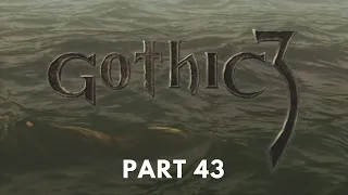 Gothic 3 - Difficulty [HARD + ALTERNATIVE A.I.] - Walkthrough - Part 43 - No Commentary